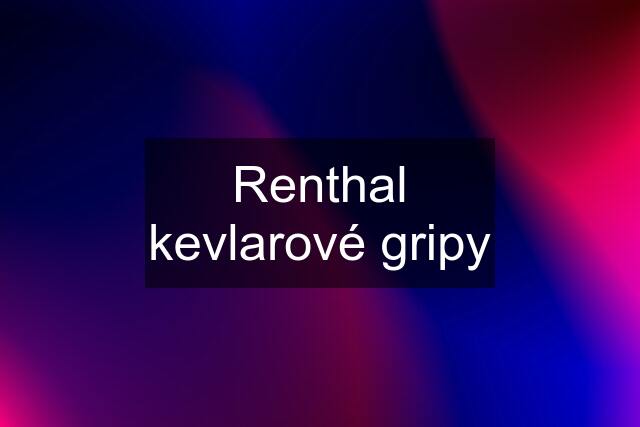 Renthal kevlarové gripy