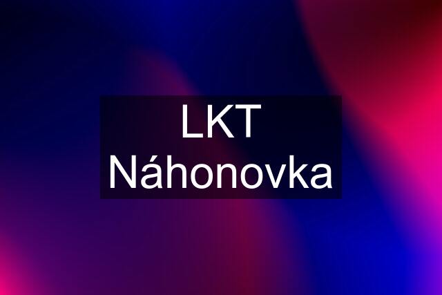 LKT Náhonovka