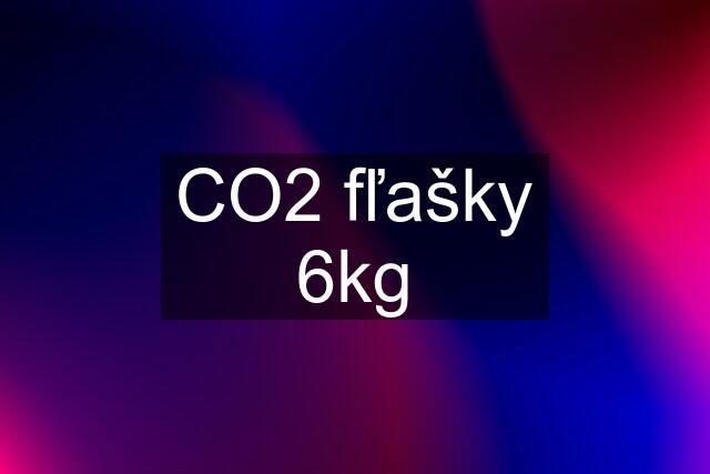 CO2 fľašky 6kg