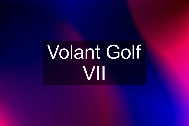 Volant Golf VII