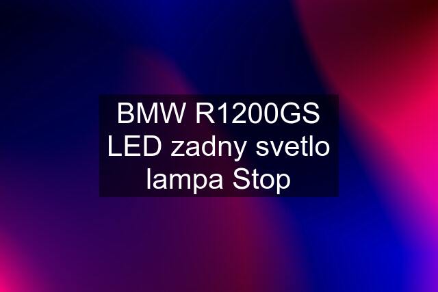 BMW R1200GS LED zadny svetlo lampa Stop