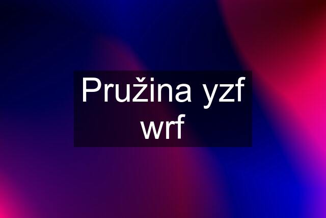 Pružina yzf wrf