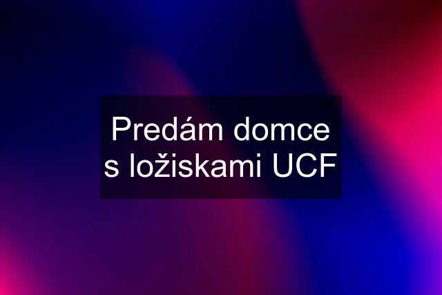 Predám domce s ložiskami UCF