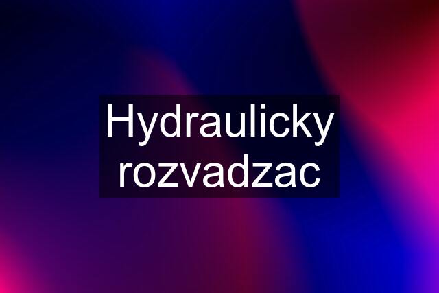 Hydraulicky rozvadzac