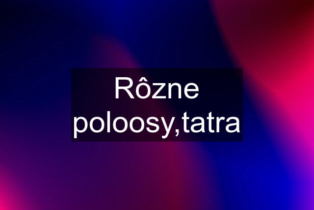 Rôzne poloosy,tatra