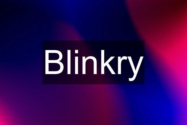 Blinkry