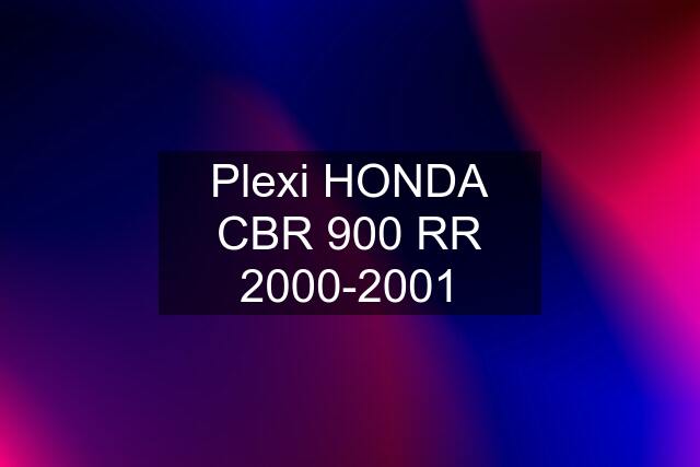 Plexi HONDA CBR 900 RR 2000-2001