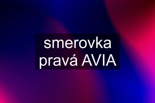 smerovka pravá AVIA