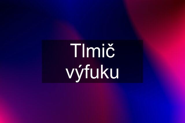 Tlmič výfuku