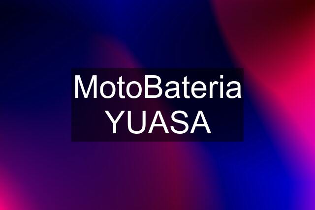 MotoBateria YUASA