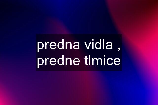 predna vidla , predne tlmice