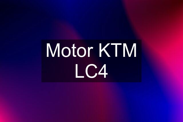 Motor KTM LC4