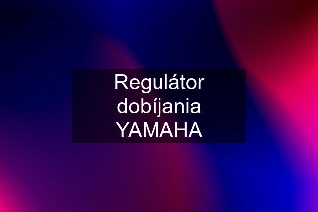 Regulátor dobíjania YAMAHA