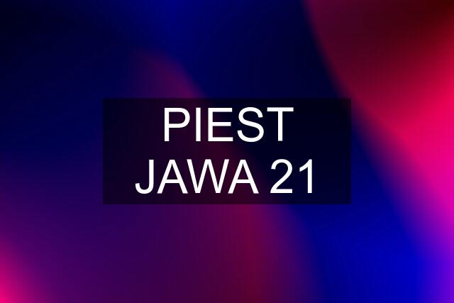 PIEST JAWA 21