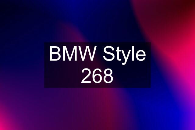 BMW Style 268