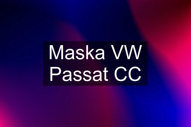 Maska VW Passat CC