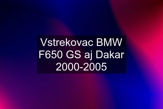 Vstrekovac BMW F650 GS aj Dakar 2000-2005