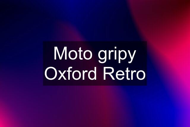 Moto gripy Oxford Retro