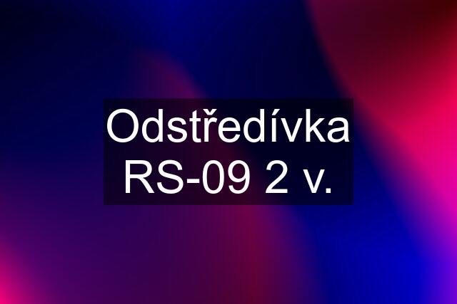 Odstředívka RS-09 2 v.