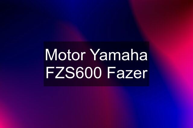 Motor Yamaha FZS600 Fazer