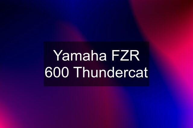 Yamaha FZR 600 Thundercat