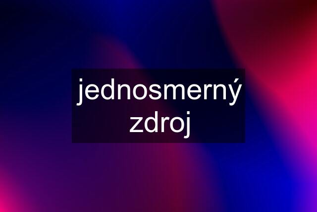 jednosmerný zdroj