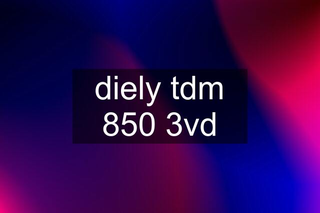 diely tdm 850 3vd