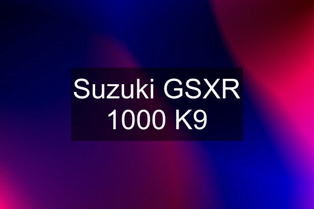 Suzuki GSXR 1000 K9