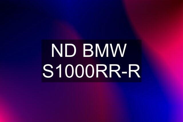 ND BMW  S1000RR-R