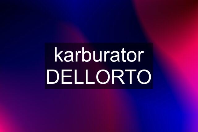 karburator DELLORTO