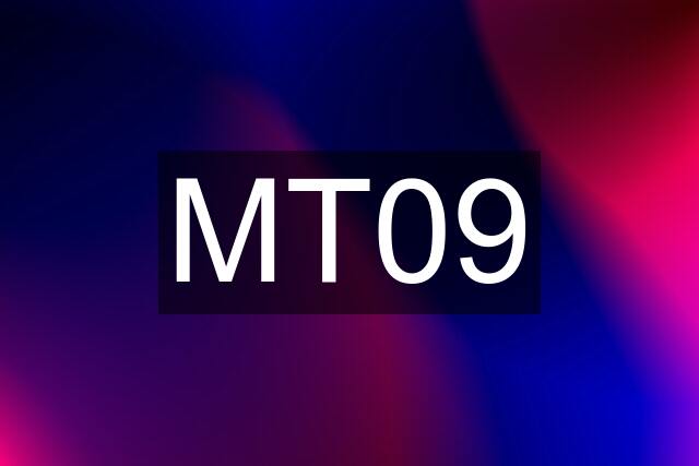 MT09