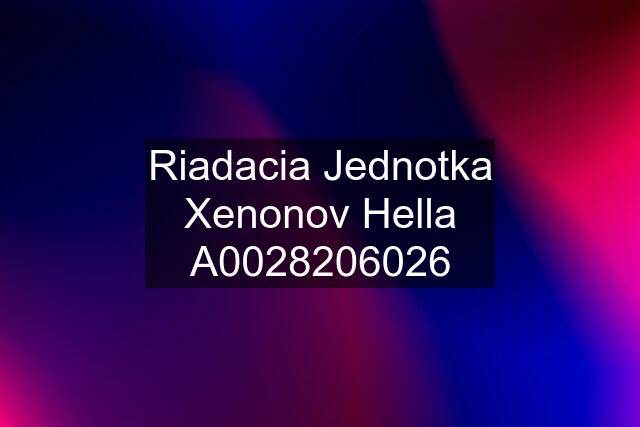 Riadacia Jednotka Xenonov Hella A