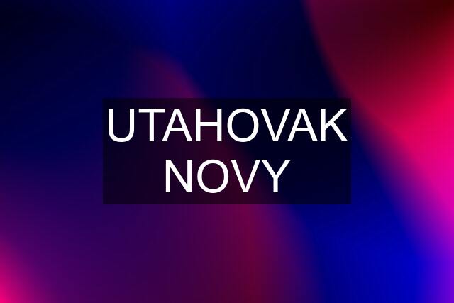 UTAHOVAK NOVY