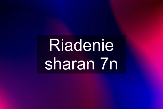 Riadenie sharan 7n