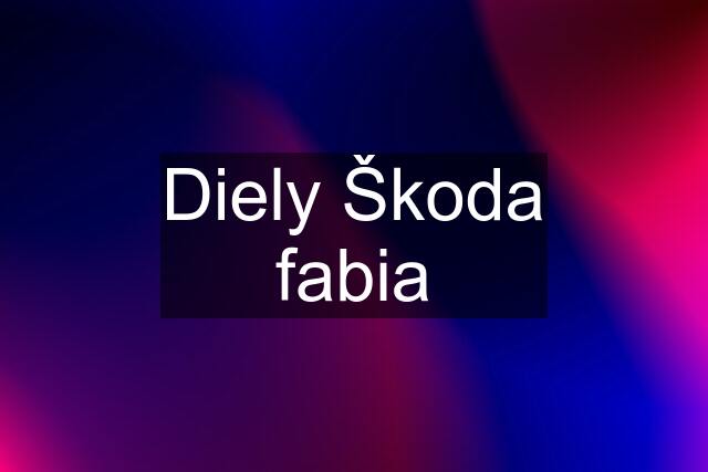 Diely Škoda fabia