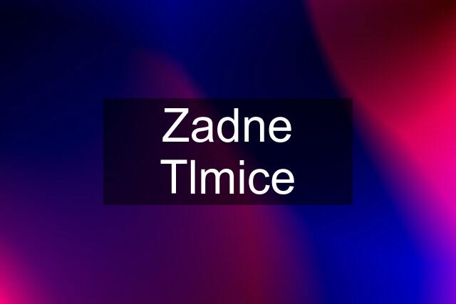 Zadne Tlmice