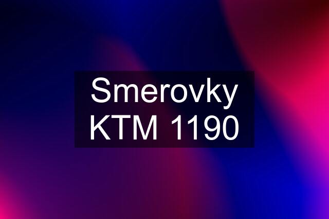 Smerovky KTM 1190