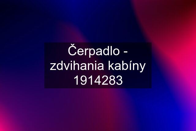 Čerpadlo - zdvihania kabíny 1914283