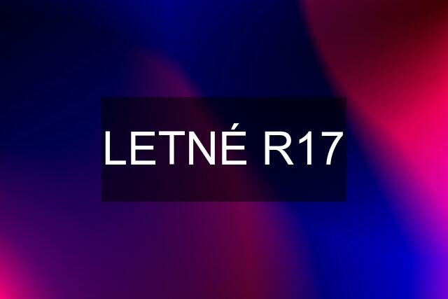 LETNÉ R17