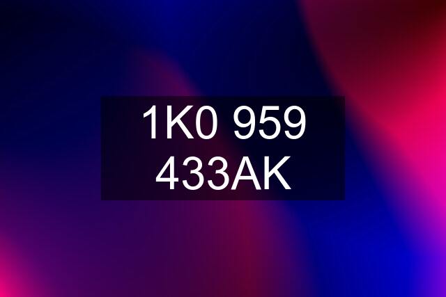 1K0 959 433AK