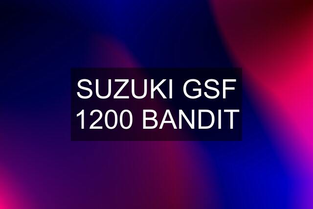 SUZUKI GSF 1200 BANDIT