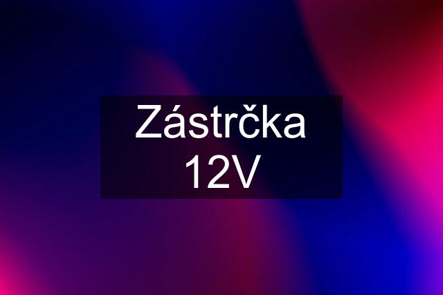 Zástrčka 12V