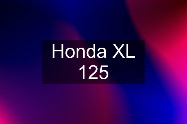 Honda XL 125