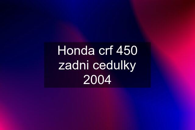 Honda crf 450 zadni cedulky 2004