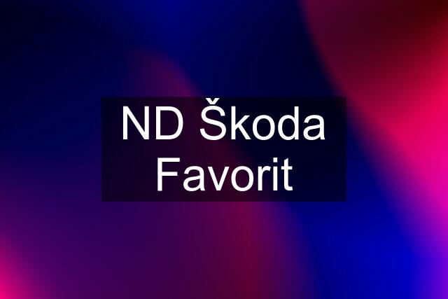 ND Škoda Favorit