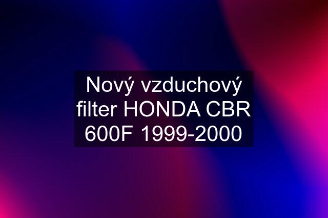 Nový vzduchový filter HONDA CBR 600F 1999-2000