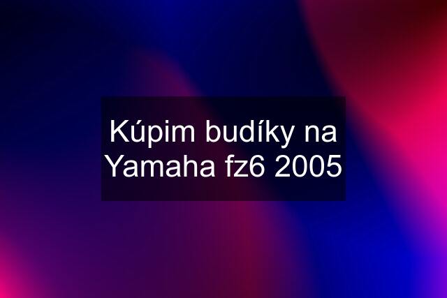 Kúpim budíky na Yamaha fz6 2005