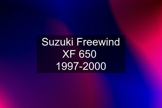 Suzuki Freewind XF 650  1997-2000