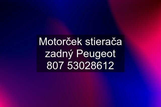 Motorček stierača zadný Peugeot 12