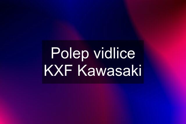 Polep vidlice KXF Kawasaki